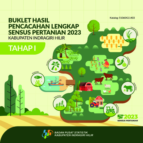 Buklet Hasil Pencacahan Lengkap Sensus Pertanian 2023 - Tahap I Kabupaten Indragiri Hilir